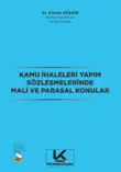 Kamu İhaleleri Yapım Sözleşmelerinde Mali ve Parasal Konular